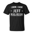 Jeffrey Bedeutet Genial Perfekter Bester Jeff T-Shirt