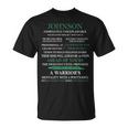 Johnson Name Gift Johnson Completely Unexplainable Unisex T-Shirt