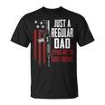 Just A Regular Dad Trying Not To Raise Liberals On Back T-Shirt