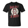 Lustiges Bad Day To Be Beer T-Shirt