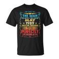 May 1989 The Man Myth Legend 34 Year Old Birthday Gifts Unisex T-Shirt