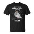 Mein Menschen Kostüm Bin Ich Eine Taube Halloween Outfit T-Shirt