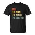 Mens Funny Dad Fathers Day Dad The Man The Myth The Legend V2 Unisex T-Shirt