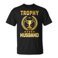 Mens Husband Trophy Cup Design Dad Gift Fathers Day Unisex T-Shirt
