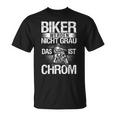Motorradfahrer Biker Werden Nicht Grau Das Ist Chrom V3 T-Shirt
