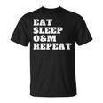 Orientation And Mobility Eat Sleep O&M Repeat Unisex T-Shirt