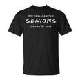 Our Final Chapter Our Final Chapter Seniors Class Of Unisex T-Shirt
