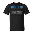 Pop Pop Gifts Grandpa Fathers Day Pop-Pop Unisex T-Shirt