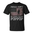 Proud Army National Guard Poppop Us Military Gift Gift For Mens Unisex T-Shirt