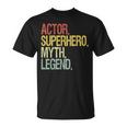 Schauspieler Superheld Mythos Legende Inspirierendes Zitat Schwarzes T-Shirt