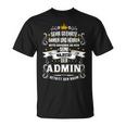 Seine Majestät Der Admin It Informatik T-Shirt