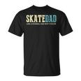 Mens Skate Dad Like Normal Dad But Cooler Skater Dad T-Shirt