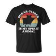 Sugar Glider Is My Spirit Animal Süßer Tierliebhaber T-Shirt