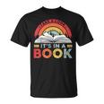 Take A Look Its In A Book Vintage Reading Bookworm Librarian Unisex T-Shirt