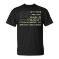 Thats What I Do I Fix Stuff And I Build Things Funny Saying Unisex T-Shirt
