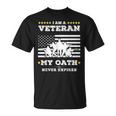 I Am A Veteran My Oath Never Expires Veteran Day V9 T-Shirt