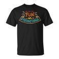 We Put The Fun In Dysfunctional Apparel Retro Vintage Unisex T-Shirt We Put The Fun In Dysfunctional Apparel Retro Vintage Unisex T-Shirt