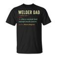 Welder Dad Fathers Day Gift Metalsmith Farrier Blacksmith Unisex T-Shirt