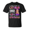 When You’Re A Cat Mom There Are A Lot Of Omg And What Unisex T-Shirt