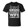 Worlds Greatest Wife Best Wife Ever Unisex T-Shirt