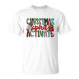 Christmas Spirit Activate Funny Christmas Xmas V2 Unisex T-Shirt