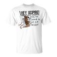 Hey Umpire Check Your Voicemail Unisex T-Shirt