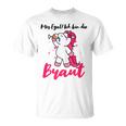 Ich Bin Die Braut Einhorn T-Shirt für JGA & Hochzeitsparty