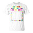 Its My Birthday Sign My Funny Birthday Celebration Unisex T-Shirt