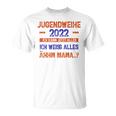 Jugendweihe 2022 Ich Kann Alles Weiß Alles -Äm Mama T-Shirt