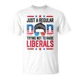 Just A Regular Dad Trying Not To Raise Liberals Fathers Day Unisex T-Shirt