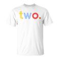 Kids 2Nd Birthday Boy 2 Two Year Old | Age 2 Party Idea Unisex T-Shirt