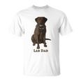 Lab Dad Chocolate Labrador Retriever Dog Lover Unisex T-Shirt