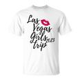 Las Vegas Girls Trip 2023 Nevada Vacation Fun Matching Group Gift For Womens Unisex T-Shirt
