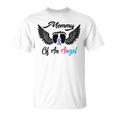 Mommy Of An Angel Miscarriage Infant Loss Gift Mom Gift For Womens Unisex T-Shirt
