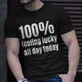 100 Feeling-Lucky Ganztägiges T-Shirt für Glücksspiel-Fans Geschenke für Ihn