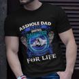 Asshole Dad And Smartass Daughter Best Friends Fod Life Unisex T-Shirt Gifts for Him