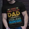 Awesome Dad I Have Two Titles Dad And Step-Dad Men T-Shirt Gifts for Him