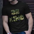Be Kind Camo Military Antibullying Unisex T-Shirt Gifts for Him