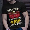 Beer Pong Dont Forget To Wash Your Balls Biertrinker T-Shirt Geschenke für Ihn