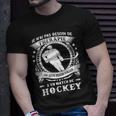 Besoin Daller A Un Match De Hockey T-Shirt Geschenke für Ihn
