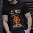 Best Bloodhound Mom Ever Funny Dog Lovers Gifts Vintage Gift For Womens Unisex T-Shirt Gifts for Him