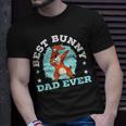 Best Bunny Dad Ever Rabbit Lover Fathers Day Daddy Gift For Mens Unisex T-Shirt Gifts for Him