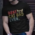 Best Cat Dad Ever Gift For Cat Daddy Unisex T-Shirt Gifts for Him