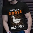 Best Goose Dad Ever Goose Farmer Unisex T-Shirt Gifts for Him