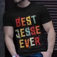 Best Jesse Ever Popular Retro Birth Names Jesse Costume Unisex T-Shirt Gifts for Him