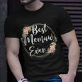 Best Memaw Ever Floral Mothers Day Mom Gifts For Women Gift For Womens Unisex T-Shirt Gifts for Him