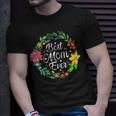 Best Mom Ever Flower Mothers Day Mommy Grandma Mama Wife Gift For Womens Unisex T-Shirt Gifts for Him