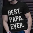Best Papa Ever Cool Funny Gift Christmas Halloween Gift For Mens Unisex T-Shirt Gifts for Him