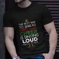 Best Way To Spread Christmas Cheer V2 Unisex T-Shirt Gifts for Him