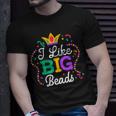 I Like Big Beads Mardi Gras New Orleans Louisiana Parade T-Shirt Gifts for Him